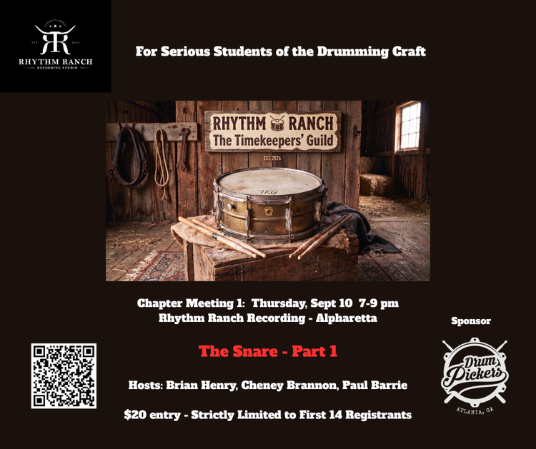 The Timekeepers&rsquo; Guild &mdash; Chapter Meeting 1, Thursday Sept 10, 7&ndash;9 pm, Rhythm Ranch Recording, Alpharetta. The Snare, Part 1.